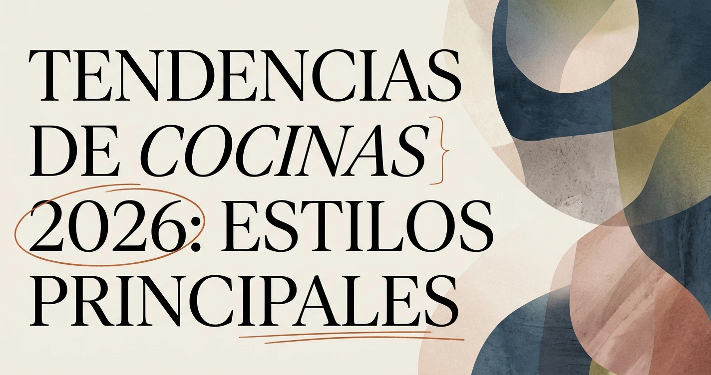 Tendencias de cocinas 2026: estilos que marcan la pauta